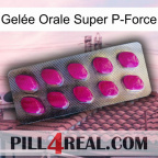 Gelée Orale Super P-Force 09
